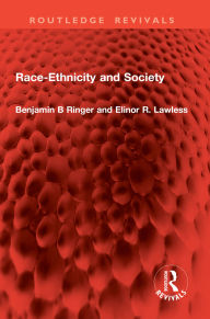 Download ebook pdfs Race-Ethnicity and Society by Benjamin B Ringer, Elinor R. Lawless RTF CHM PDF