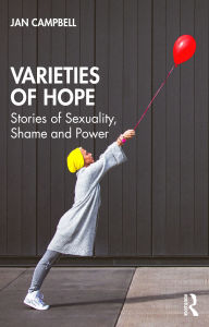 Title: Varieties of Hope: Stories of Sexuality, Shame and Power, Author: Jan Campbell