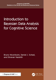 Download full google books Introduction to Bayesian Data Analysis for Cognitive Science CHM by Bruno Nicenboim, Daniel J. Schad, Shravan Vasishth