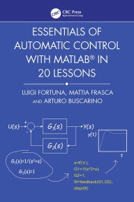 Title: Essentials of Automatic Control with MATLAB in 20 Lessons, Author: Luigi Fortuna