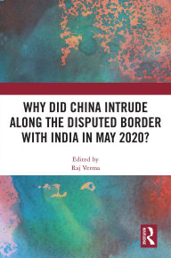 Download it books for kindle Why Did China Intrude along the Disputed Border with India in May 2020? 9781041035862 by Raj Verma English version