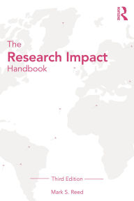 Title: The Research Impact Handbook, Author: Mark S. Reed