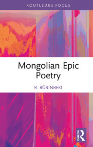 Title: Mongolian Epic Poetry, Author: B. Bürinbeki