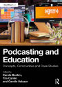 Podcasting and Education: Concepts, Communities and Case Studies