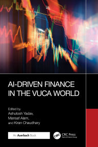 Title: AI-Driven Finance in the VUCA World, Author: Ashutosh Yadav
