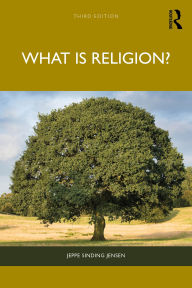 Title: What Is Religion?, Author: Jeppe Sinding Jensen