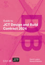 Guide to JCT Design and Build Contract 2024