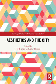 Downloading audiobooks on blackberry Aesthetics and the City (English literature) by Joe Blakey, Amy Barron FB2 PDB DJVU