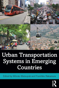 Title: Urban Transportation Systems in Emerging Countries, Author: Mihoko Matsuyuki