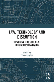 Audio book mp3 free download Law, Technology and Disruption: Towards a Comprehensive Regulatory Framework iBook ePub by Tianxiang He 9781041090137