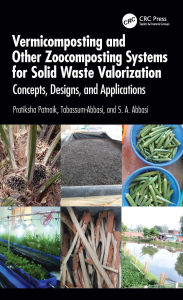 Title: Vermicomposting and Other Zoocomposting Systems for Solid Waste Valorization: Concepts, Designs, and Applications, Author: Pratiksha Patnaik