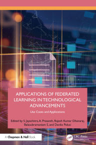 Title: Applications of Federated Learning in Technological Advancements: Use Cases and Applications, Author: S. Jayachitra