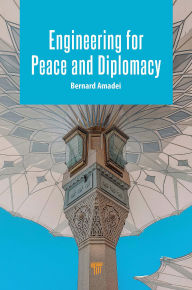 Download full text ebooks Engineering for Peace and Diplomacy