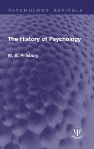 Title: The History of Psychology, Author: W. B. Pillsbury