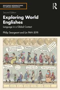Title: Exploring World Englishes: Language in a Global Context, Author: Philip Seargeant