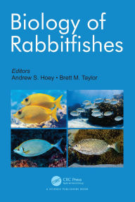 Title: Biology of Rabbitfishes, Author: Andrew Scott Hoey