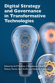 Title: Digital Strategy and Governance in Transformative Technologies, Author: Arif Perdana