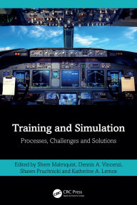 Title: Training and Simulation: Processes, Challenges and Solutions, Author: Shem Malmquist