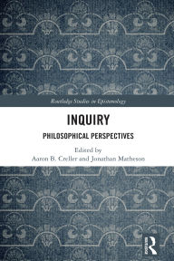 Title: Inquiry: Philosophical Perspectives, Author: Aaron B. Creller