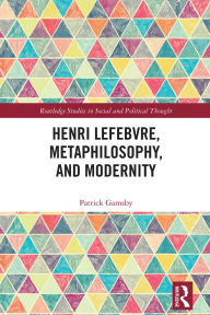 Download books for free on android tablet Henri Lefebvre, Metaphilosophy, and Modernity English version by Patrick Gamsby CHM