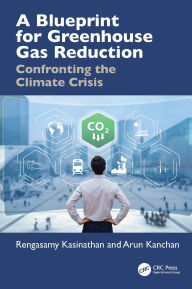 Title: A Blueprint for Greenhouse Gas Reduction: Confronting the Climate Crisis, Author: Rengasamy Kasinathan