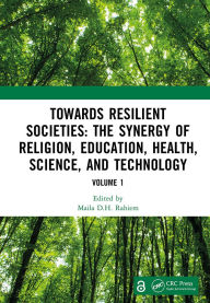 Download free phone book Towards Resilient Societies: The Synergy of Religion, Education, Health, Science, and Technology: Proceedings of the International Conference on Innovative Interdisciplinary Science for Inclusive and Sustainable Future (GreenThink 2024), Jakarta, Indonesi iBook in English by Maila D.H. Rahiem 9781041084716