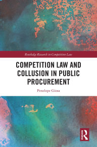 Pdf books to free download Competition Law and Collusion in Public Procurement by Penelope Giosa