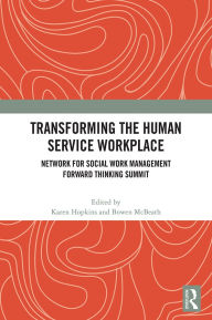 Downloading free ebooks to kindle fire Transforming the Human Service Workplace: Network for Social Work Management Forward Thinking Summit English version 9781040415740