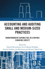 Accounting and Auditing Small and Medium-Sized Practices: Transformative Capabilities in a Rapidly Changing Society