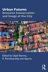 Android ebook pdf free downloads Urban Futures: Resource Conservation and Image of the City