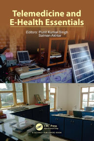 Title: Telemedicine and E-Health Essentials, Author: Punit Kumar Singh