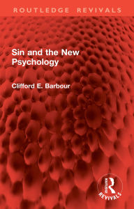 Title: Sin and the New Psychology, Author: Clifford E. Barbour