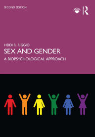 Title: Sex and Gender: A Biopsychological Approach, Author: Heidi R. Riggio