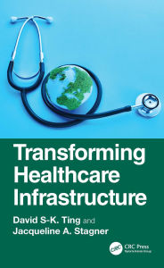 Title: Transforming Healthcare Infrastructure, Author: David S-K. Ting