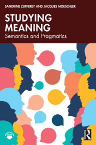 Title: Studying Meaning: Semantics and Pragmatics, Author: Sandrine Zufferey