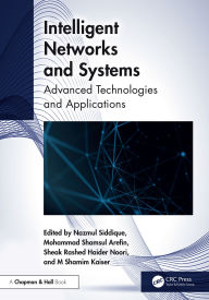 Title: Intelligent Networks and Systems: Advanced Technologies and Applications, Author: Nazmul Siddique