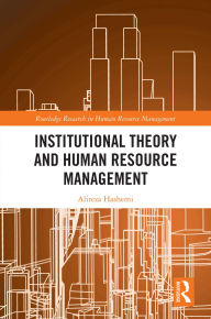 Title: Institutional Theory and Human Resource Management, Author: Alireza Hashemi