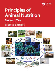 Title: Principles of Animal Nutrition, Author: Guoyao Wu