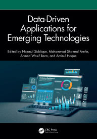 Title: Data-Driven Applications for Emerging Technologies, Author: Nazmul Siddique