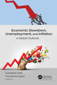 Title: Economic Slowdown, Unemployment, and Inflation: A Global Outlook, Author: Susobhan Maiti