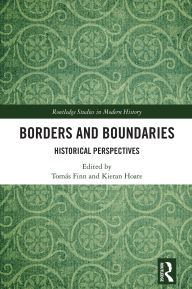 Title: Borders and Boundaries: Historical Perspectives, Author: Tomás Finn