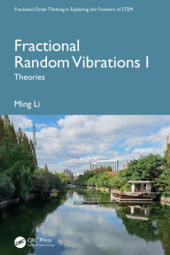 Title: Fractional Random Vibrations I: Theories, Author: Ming Li