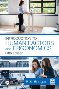 Title: Introduction to Human Factors and Ergonomics, Fifth Edition, Author: R S Bridger