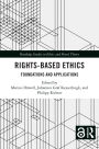 Rights-Based Ethics: Foundations and Applications