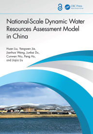 Title: National-Scale Dynamic Water Resources Assessment Model in China, Author: Huan Liu