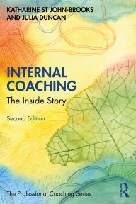 Title: Internal Coaching: The Inside Story, Author: Katharine St John-Brooks