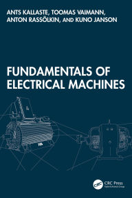 Title: Fundamentals of Electrical Machines, Author: Ants Kallaste