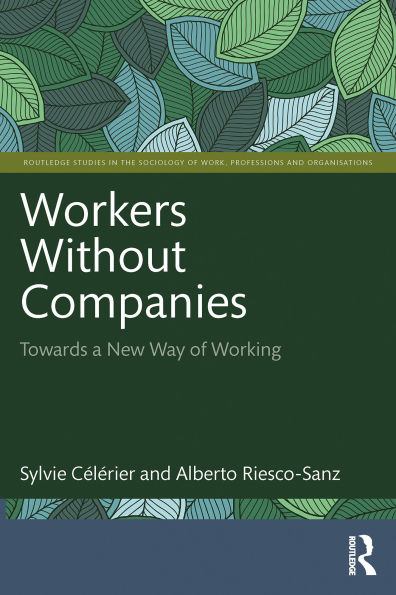 Workers Without Companies: Towards a New Way of Working