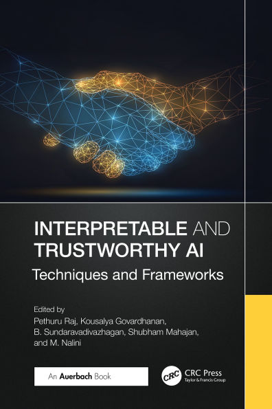 Interpretable and Trustworthy AI: Techniques and Frameworks