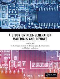 Title: A Study on Next-Generation Materials and Devices, Author: M. S. Vijaya Kumar